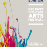 Belfast International Arts Festival 2015